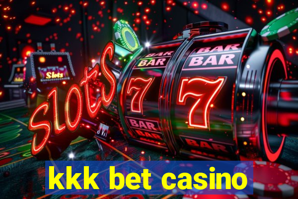 kkk bet casino